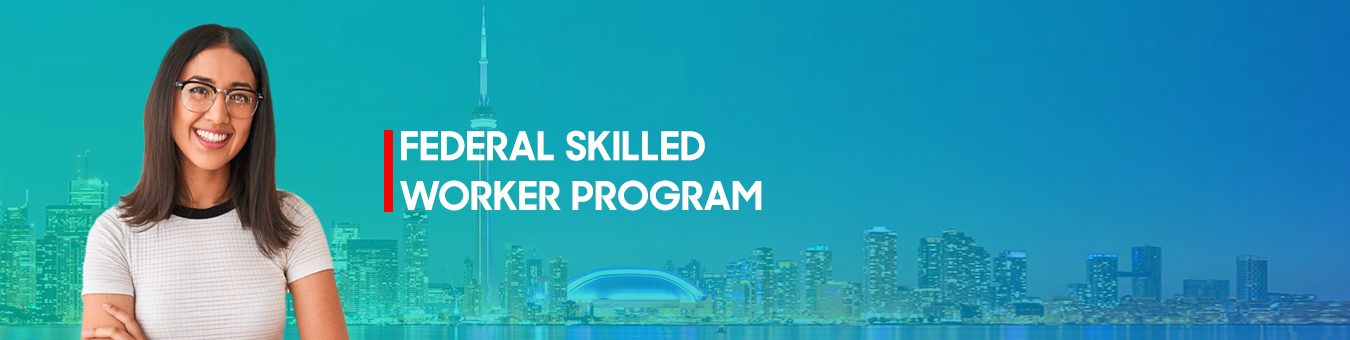 Federal Skilled Worker Program