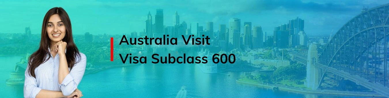 Australia Visit Visa Subclass 600