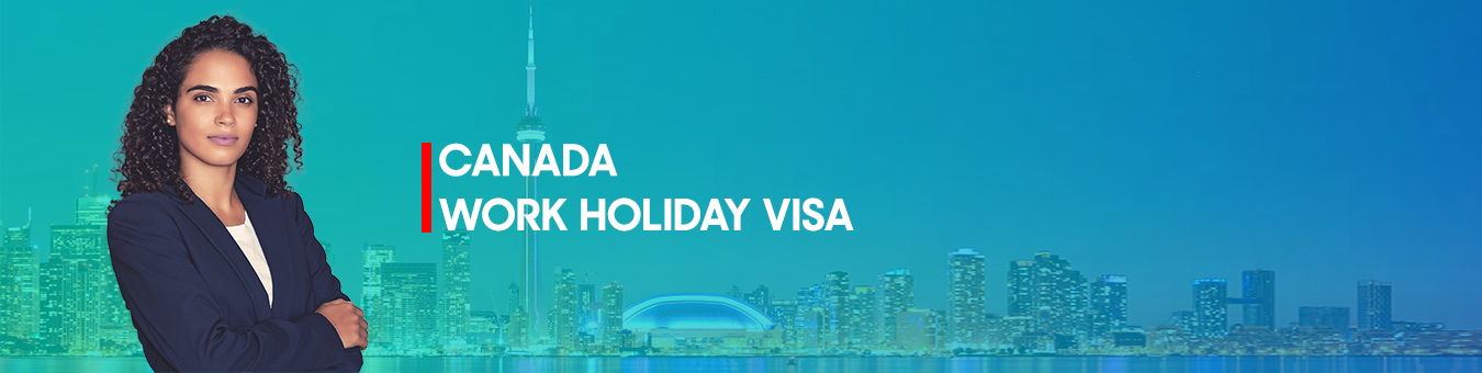 Canada Work Holiday Visa